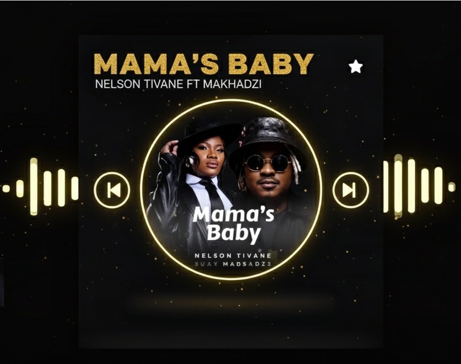 Makhadzi -Mama's Baby