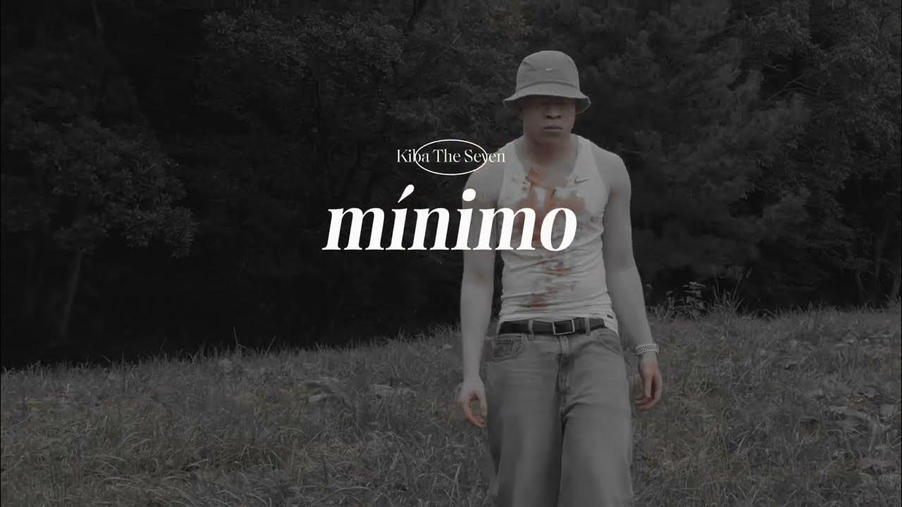 Kiba The Seven – Mínimo (Vídeo oficial)